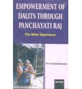 Empowerment of Dalits Though Panchayati Raj : The Bihar Experiance